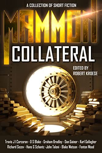 Mammon: Collateral